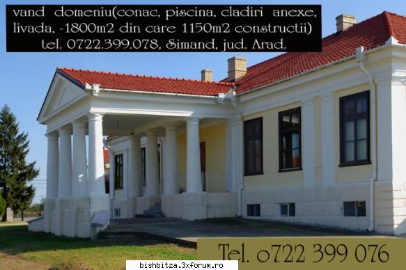 vand  domeniu- simand, jud. arad
         conac, cladiri anexe piscina, livada
